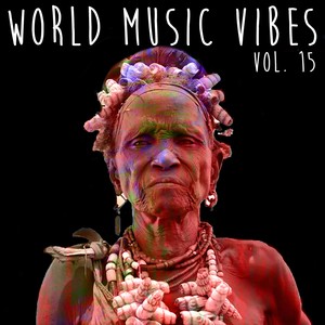 World Music Vibes Vol. 15