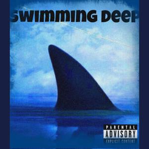 Swimming Deep (feat. Hatejayy) (Explicit)