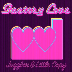 Factory Love