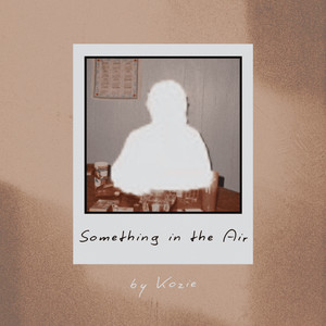 Something In the Air