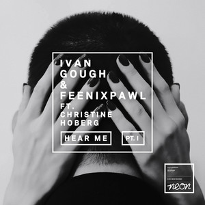 Ivan Gough - Hear Me (The Only Remix)