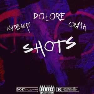 SHOTS (feat. CRA$h & ✶wydBank0✶) [Explicit]