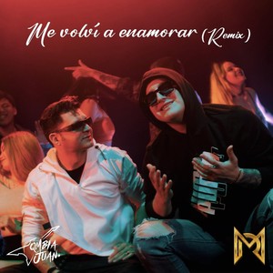 Me Volvi a Enamorar (Remix) [feat. Mateo Roca]