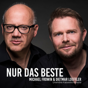 Nur das Beste (Unerhörte Kabarett-Chansons)