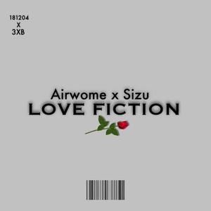 Love Fiction (feat. Sizu) [Explicit]