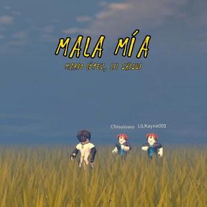 MALA MIA (feat. Lil Shisui & LIL NOIZE)