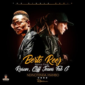 Ndinotenda Mambo (Remix) [feat. Rasun, Cliff Jeans & Fab G]