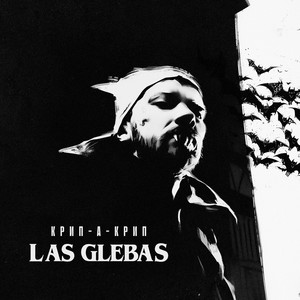 Las Glebas (Explicit)