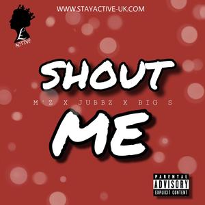 Shout Me (Explicit)