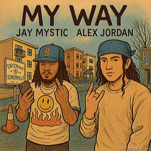 MY WAY (feat. JayMystic) (Explicit)