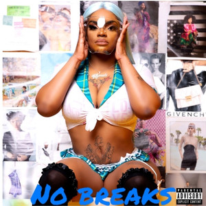 No Breaks (Explicit)