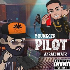 PILOT (feat. AZRAEL BEATZ) [Explicit]