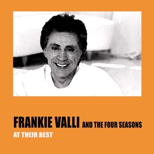 Frankie Valli and the Four Seasons At Their Best