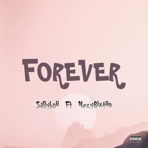 Forever (feat. Sallyboii) [Explicit]