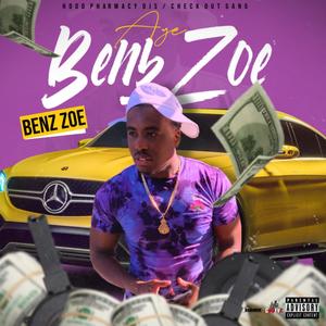 Aye Benz Zoe (Explicit)