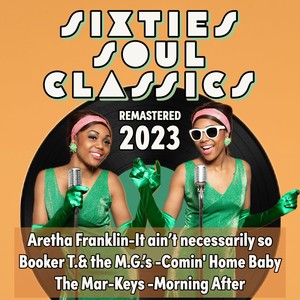 Sixties Soul Classics (Remastered 2023)