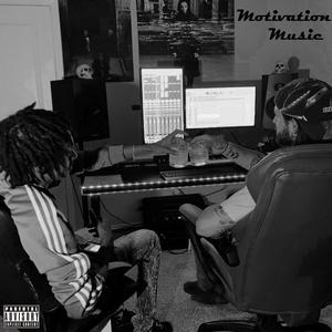 Motivation Music (Explicit)