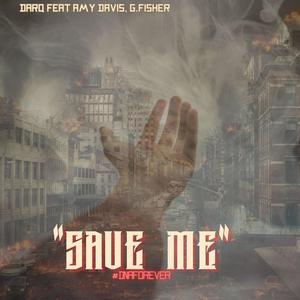 Save Me (feat. Amy Davis & G Fisher) (Explicit)