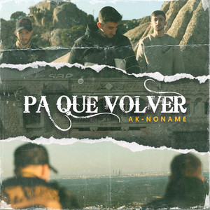 Pa Que Volver (Explicit)