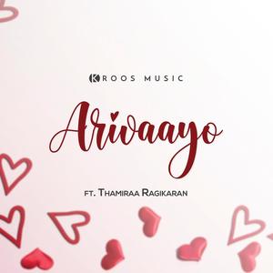 Arivaayo (feat. Thamiraa Ragikaran & Vinu Krishan Michael)