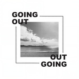 GOING OUT(feat. KSK) (Explicit)