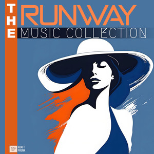 The Runway Music Collection - Catwalker High Fashion Show Songs with Deep House Vibes