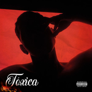 Tóxica (Explicit)