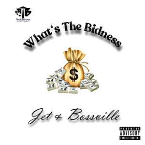 What's The Bidness (Explicit)