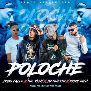 Poloche (feat. By ghetto, Bobo calle & Ricky riich) [Explicit]