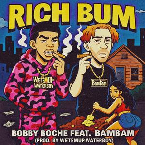 RICH BUM (feat. BamBam) (Explicit)