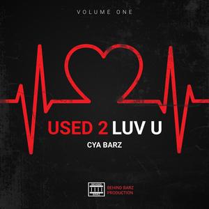 Used 2 luv u (Explicit)