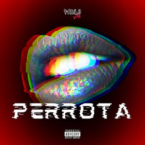 PERROTA (Explicit)