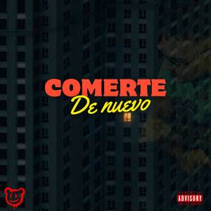 Comerte de nuevo (Explicit)