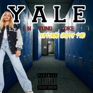 Yale (feat. Choppa Tino) (Explicit)