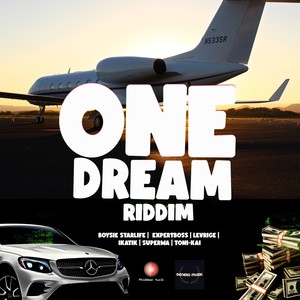 One Dream Riddim (Explicit)