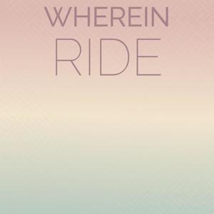 Wherein Ride
