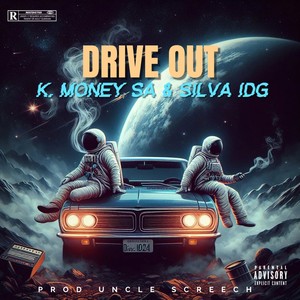 Drive Out (Explicit)