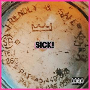 SICK! (Explicit)