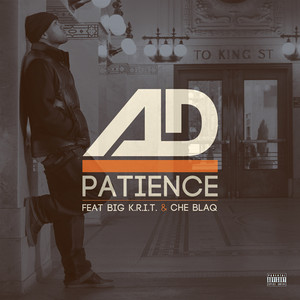 Patience (feat. Big K.R.I.T. & Che Blaq) [Explicit]