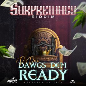Dawgs Dem Ready (Explicit)