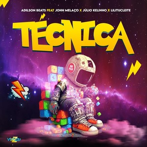 Técnica (feat. John Melaço, Júlio Kelinho & Lilitucleite)