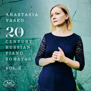 20th Century Russian Piano Sonatas, Vol. 2