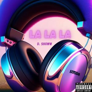 La La La (Explicit)