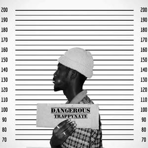 Dangerous (Explicit)