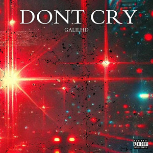 Dont Cry (Explicit)