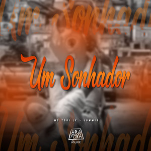 Um Sonhador (Explicit)