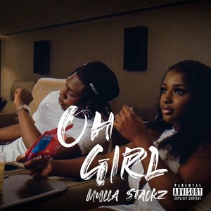 Oh Girl (Explicit)