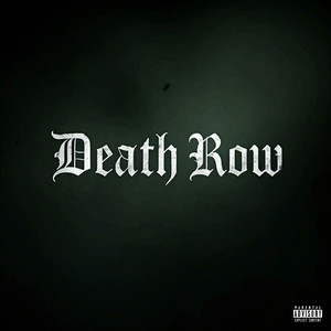 DEATH ROW (Explicit)