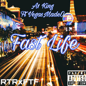 Fast Life (feat. VegasMadeO) [Explicit]