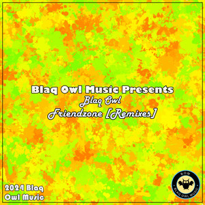 Friendzone (Blaq Owl Project Extended Mix)